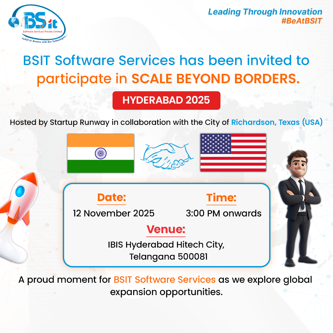 BSIT-Software-Services-Web-And-App-Development-Company-In-India-has-been-invited-to-Scale-Beyond-Borders-Hyderabad-2025